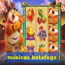 musicas botafogo